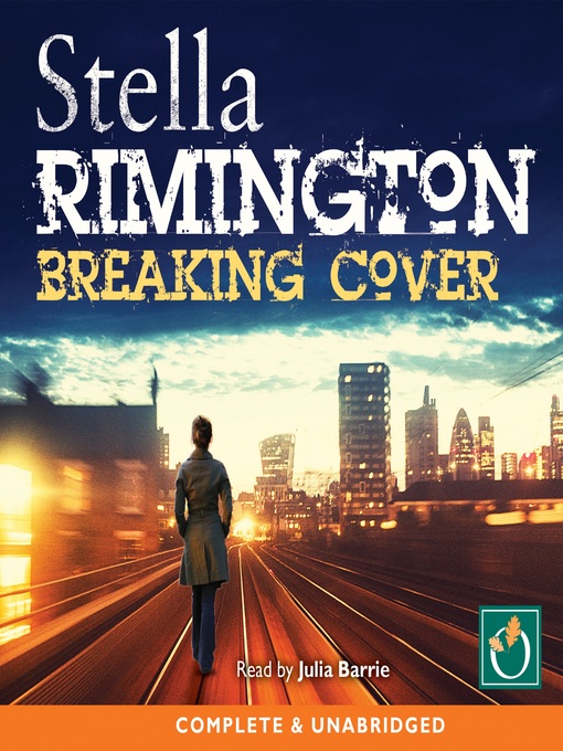 Title details for Breaking Cover by Stella Rimington - Available